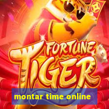 montar time online